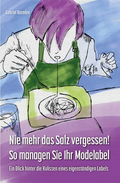 'Cover von Nie mehr das Salz vergessen! So managen Sie Ihr Modelabel'-Cover
