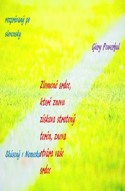 'Zlomené srdce, ktoré znovu získava stratený terén, znova otvára vaše srdce'-Cover