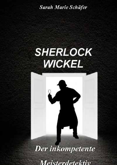 'Sherlock Wickel'-Cover