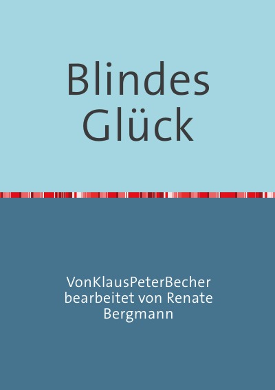'Cover von Blindes Glück'-Cover