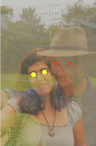 'Cover von Der Liebe Tun, oder: Liebe und Zuversicht'-Cover
