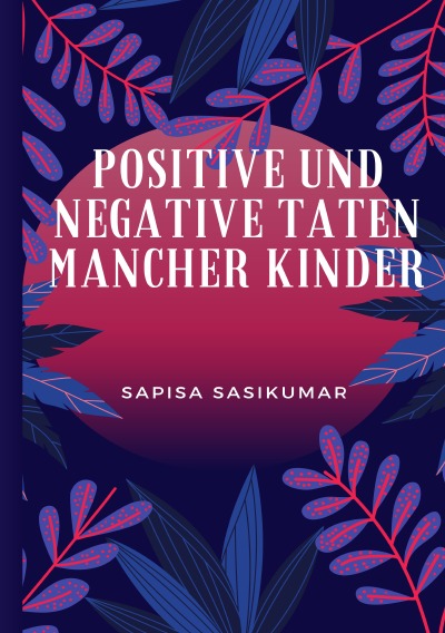 'Positive und negative Taten mancher Kinder'-Cover