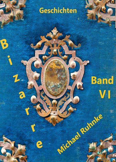 'Bizarre Geschichten – Band VI –'-Cover