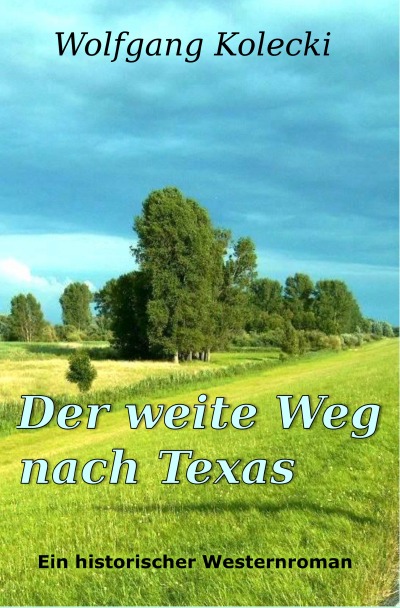 'Cover von Der weite Weg nach Texas'-Cover