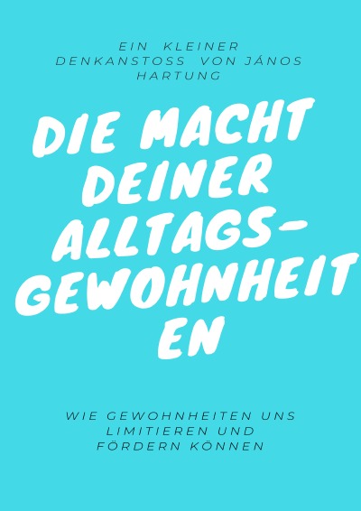 'Die Macht Deiner Alltagsgewohnheiten'-Cover