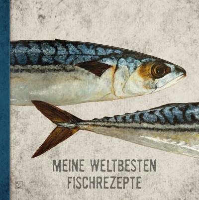'MEINE WELTBESTEN FISCHREZEPTE'-Cover
