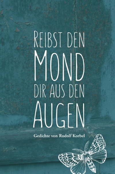 'Cover von Reibst den Mond dir aus den Augen'-Cover
