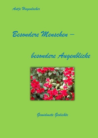 'Cover von Besondere Menschen – besondere Augenblicke Gewidmete Gedichte'-Cover