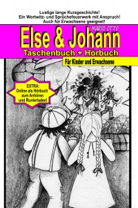 Johann und Else - Verschenkausgabe + Hörbuch + Bonus - Fördert die Lust am Lesen! Für Kinder und Erwachsene - Mario Otto