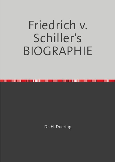 'Friedrich v. Schiller’s BIOGRAPHIE'-Cover