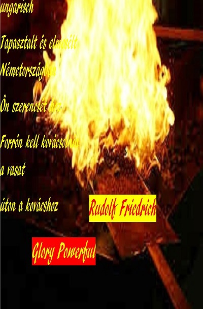 'Cover von ungarisch Tapasztalt és elmesélt Németországban Ön szerencsét hoz Forrón kell kovácsolnia a vasat úton a kovácshoz'-Cover