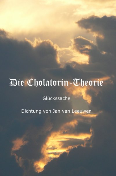 'Die Cholatorin-Theorie'-Cover