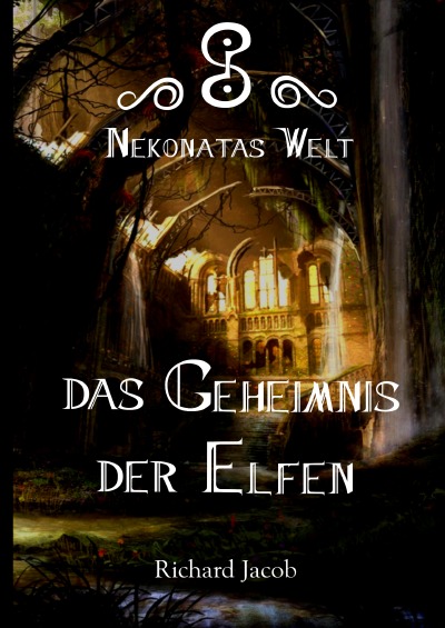 'Cover von Nekonatas Welt – Das Geheimnis der Elfen'-Cover