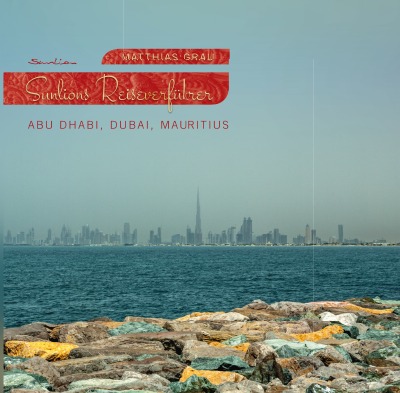 'Cover von Sunlions Reiseverführer – Abu Dhabi, Dubai, Mauritius'-Cover