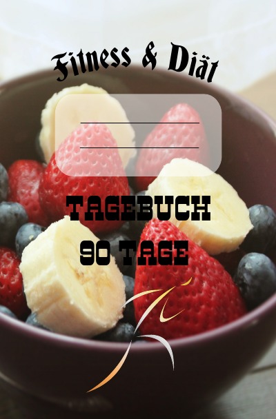 'Cover von Diät & Fitness Tagebuch 90 Tage'-Cover