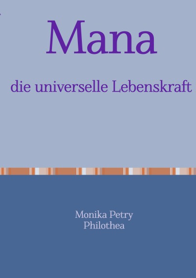 'Mana, die universelle Lebenskraft'-Cover
