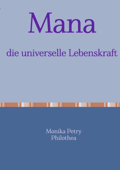 'Cover von Mana, die universelle Lebenskraft'-Cover