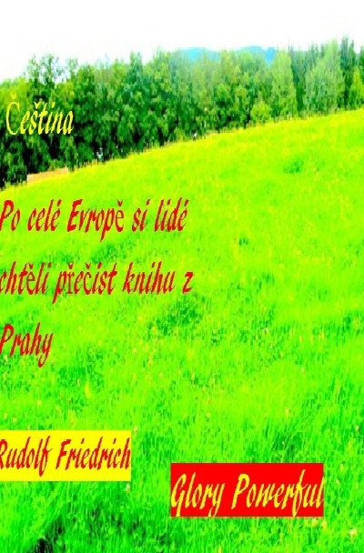 'Po celé Evropě si lidé chtěli přečíst knihu z Prahy Čeština.'-Cover