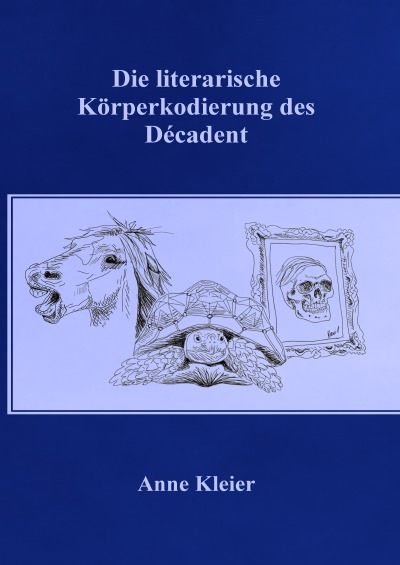 'Cover von Die literarische Körperkodierung des Décadent'-Cover