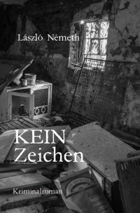 Kein Zeichen - László Németh