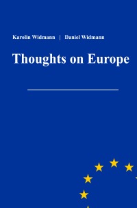 Thoughts on Europe - Karolin Widmann, Daniel Widmann