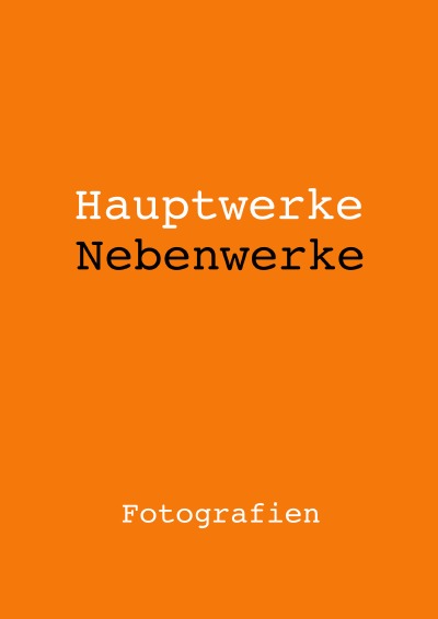 'Hauptwerke Nebenwerke'-Cover