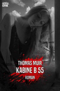 KABINE B 55 - Der Krimi-Klassiker! - Thomas Muir, Christian Dörge