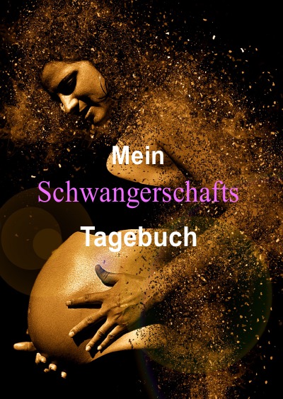 'Cover von Mein Schwangerschafts Tagebuch'-Cover