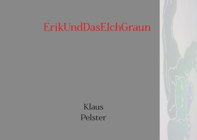 'ErikUndDasElchGraun'-Cover
