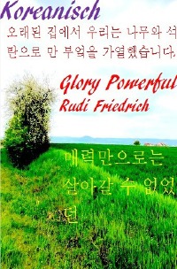 Koreanisch - 한국어 - Wolf Rieteriki, Rudi Friedrich, Powerful Glory