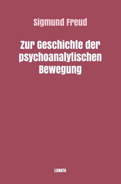 'Cover von Zur Geschichte der psychoanalytischen Bewegung'-Cover