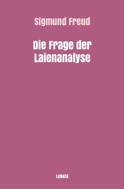 'Cover von Die Frage der Laienanalyse'-Cover