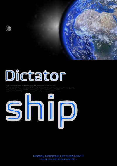 'Cover von Dictatorship: Uneasy Universal Lectures (2021) – living on a rotten holy worship –'-Cover