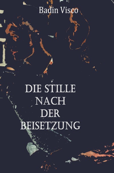 'Die Stille nach der Beisetzung'-Cover