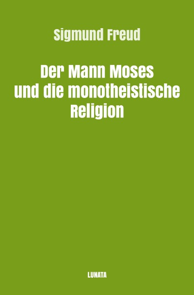 'Cover von Der Mann Moses und die monotheistische Religion'-Cover