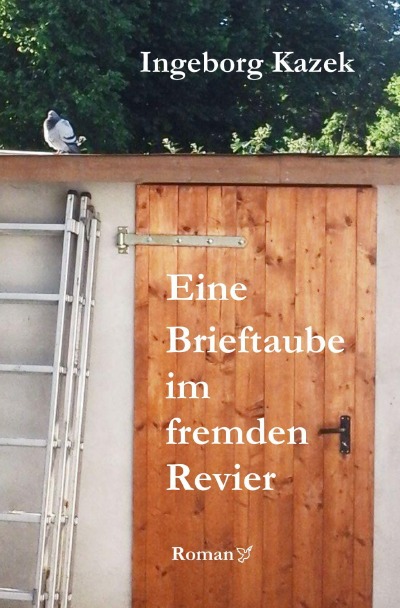 'Cover von Eine Brieftaube im fremden Revier'-Cover