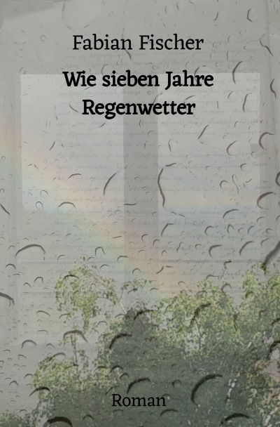 'Cover von Wie sieben Jahre Regenwetter'-Cover