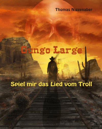 'Gungo Large – Spiel mir das Lied vom Troll'-Cover