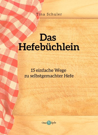 'Cover von 15 Arten, Hefe selbst herzustellen'-Cover
