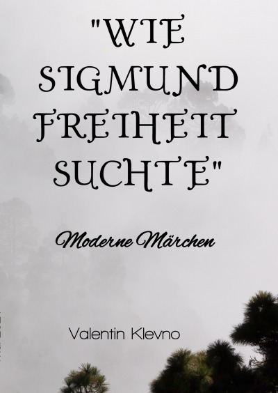 '„Wie Sigmund Freiheit suchte“'-Cover