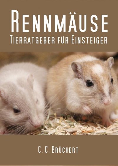 'Cover von Tierratgeber für Einsteiger – Rennmäuse'-Cover