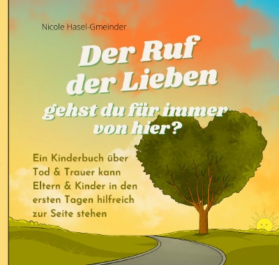 'Cover von Der Ruf der Lieben – gehst du für immer von hier?'-Cover
