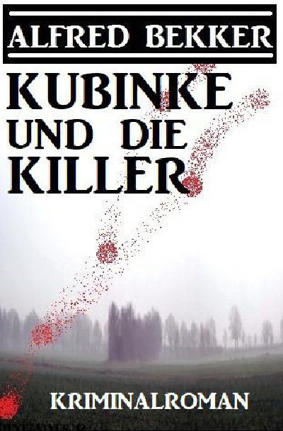 'Kubinke und die Killer: Kriminalroman'-Cover