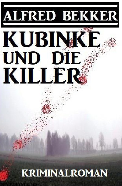 'Cover von Kubinke und die Killer: Kriminalroman'-Cover