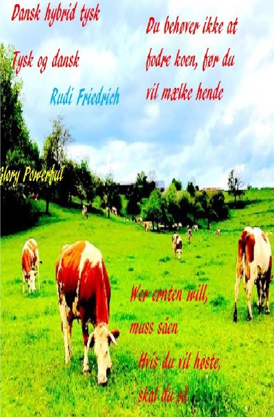 'Cover von Dansk hybrid tysk Tysk og dansk. Deutsch und dänisch  Wer ernten will, muss säen language'-Cover
