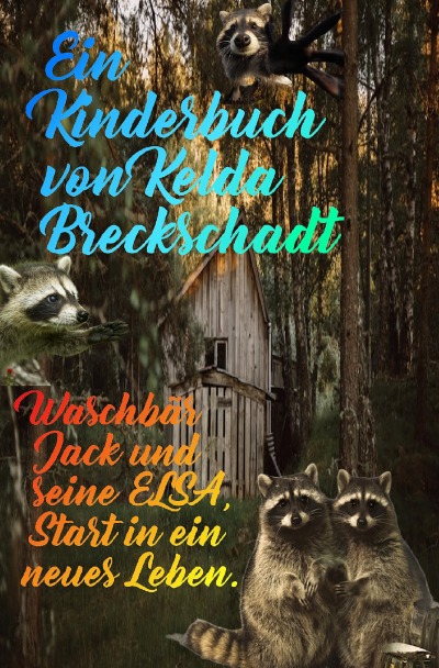 'Cover von Waschbär Jack und seine Elsa'-Cover