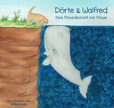 'Cover von Dörte & Walfred Eine Freundschaft mit Möwe'-Cover