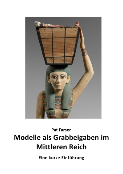 'Cover von Modelle als Grabbeigaben im Mittleren Reich'-Cover