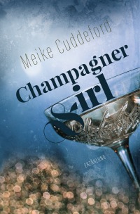 Champagnergirl - Meike Cuddeford