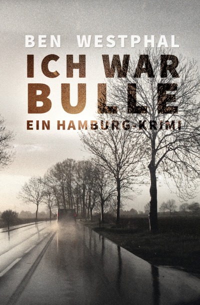 'Cover von Ich war Bulle'-Cover